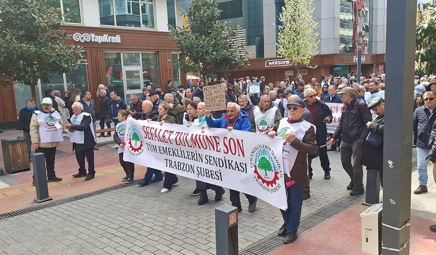 Trabzon'da emekliler sokağa indi! "Sefalet zulmüne son"