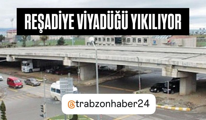 Trabzon’da Reşadiye Viyadüğü Yıkımı Onaylandı