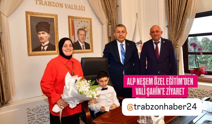 Alp Neşem Özel Eğitim’in Özel Çocuklarından Vali Şahin’e Ziyaret