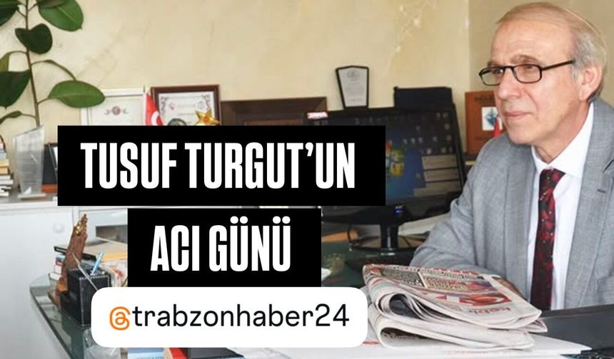 TAKA Gazetesi Genel Yayın Yönetmeni Yusuf Turgut’un kayınvalidesi vefat Etti