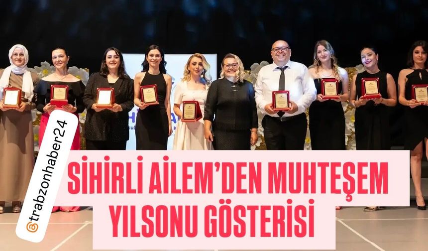 Sihirli Ailem Kreş ve Anaokulları’ndan 17. Yıla Yakışan Muhteşem Yılsonu Şöleni