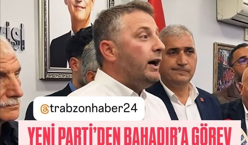 BAHADIR’A KURUCU BAŞKANLIK GÖREVİ