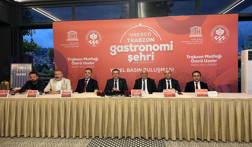 Trabzon lezzetleri UNESCO’ya taşınıyor