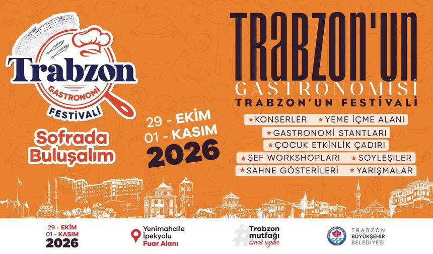 TRABZON GASTRONOMİ FESTİVALİ İÇİN GERİ SAYIM BAŞLADI