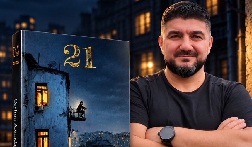Gazeteci ve Yazar Ceyhun Alemdağ’ın Yeni Kitabı “21” Kıyı Yayınları’ndan Çıktı