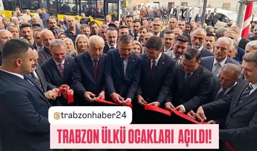 Trabzon Ülkü Ocakları Yeni Binasına Törenle Taşındı “Evlatlarınızı Ülkü Ocaklarına gönderin” çağrısı