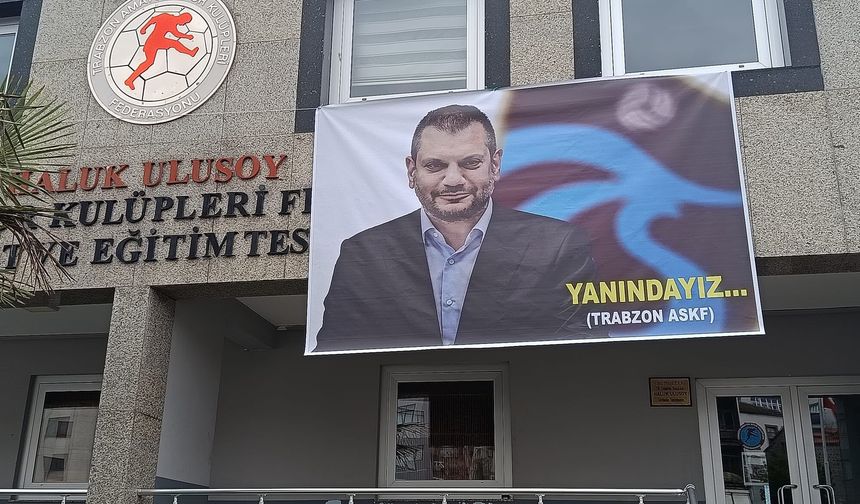 ASKF “TRABZONSPOR BAŞKANI VE YÖNETİM KURULUNUN YANINDAYIZ “