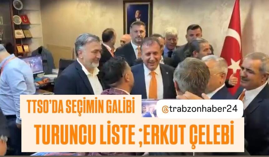 TTSO’DA SEÇİMİN GALİBİ TURUNCU LİSTE ;MEVCUT BAŞKAN ERKUT ÇELEBİ OLDU