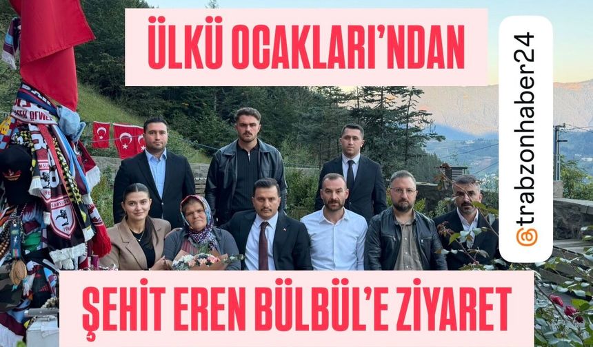 ÜLKÜ OCAKLARI BAŞKANI HÜSEYİNÇEBİOĞLU'NDAN ŞEHİT EREN BÜLBÜL'ÜN KABRİNE ZİYARET