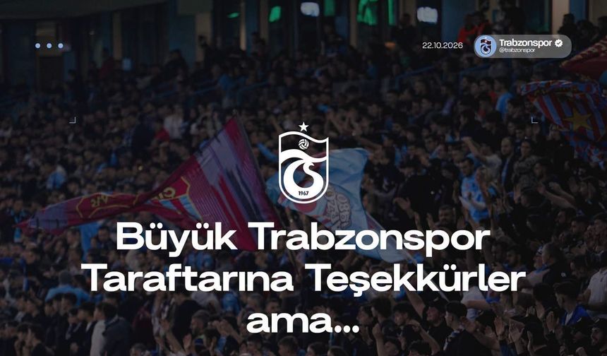 BÜYÜK TRABZONSPOR TARAFTARINA TEŞEKKÜRLER AMA…